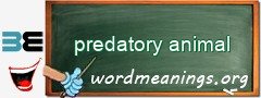 WordMeaning blackboard for predatory animal